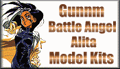 Click for Gunnm (Battle Angel Alita) Model Kits